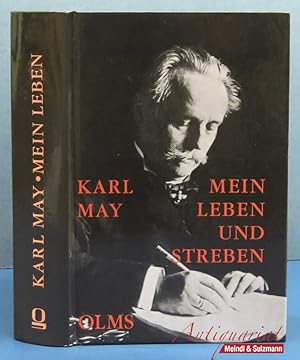 Bild des Verkufers fr Mein Leben und Streben. Vorwort, Anmerkungen, Nachwort, Sach-, Personen- und geographisches Namensregister von Hainer Plaul. (3. Nachdruckauflage). zum Verkauf von Antiquariat MEINDL & SULZMANN OG