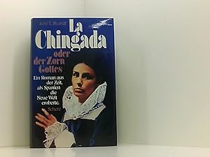 Bild des Verkufers fr La Chingada oder der Zorn Gottes. Ein Roman aus der Zeit, als Spanien die Neue Welt eroberte zum Verkauf von Book Broker