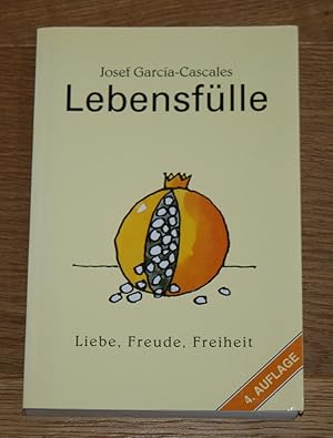 Bild des Verkufers fr Lebensflle. Liebe, Freude, Freiheit. zum Verkauf von Antiquariat Gallenberger