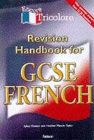 Imagen del vendedor de Revision Handbook for GCSE French (Encore Tricolore) a la venta por WeBuyBooks