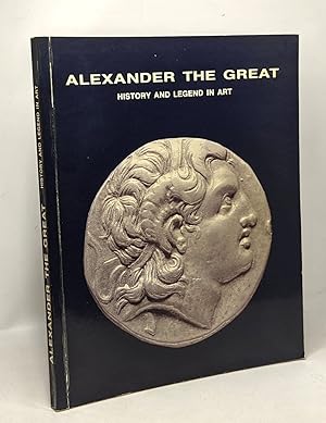 Seller image for Alexander the great - history and legend in art - ministry of culture and science for sale by crealivres
