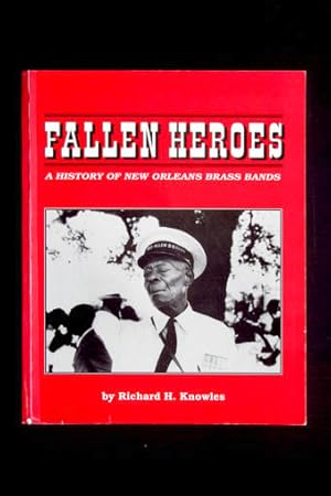 Fallen Heroes. A History of New Orleans Brass Bands. Mit CD / incl. CD.