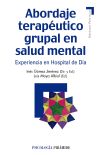Seller image for Abordaje teraputico grupal en salud mental: experiencia en un hospital de da for sale by Agapea Libros