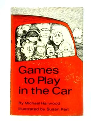 Imagen del vendedor de Games to Play in the Car a la venta por World of Rare Books