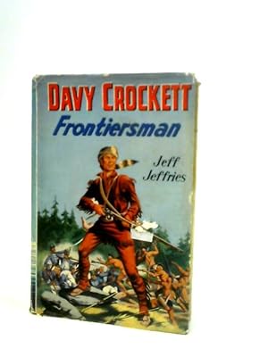 Bild des Verkufers fr Davy Crockett, Frontiersman zum Verkauf von World of Rare Books