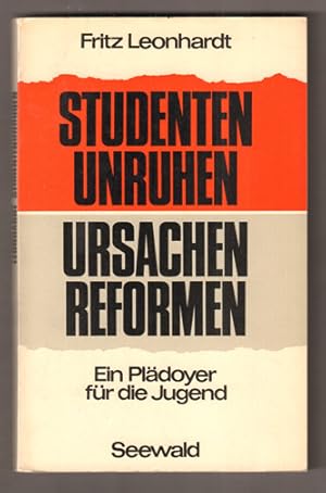 Immagine del venditore per Studentenunruhen. Ursachen Reformen. Ein Pldoyer fr die Jugend. venduto da Antiquariat Neue Kritik