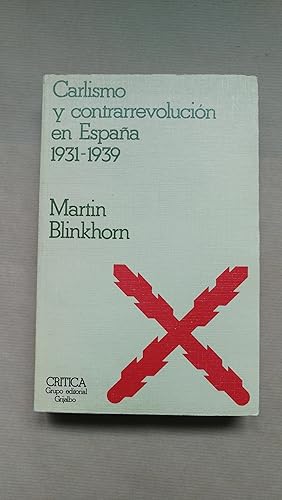 Imagen del vendedor de CARLISMO Y CONTRARREVOLUCION EN ESPAA, 1931-1939. a la venta por LIBRERIA ANTICUARIA LUCES DE BOHEMIA