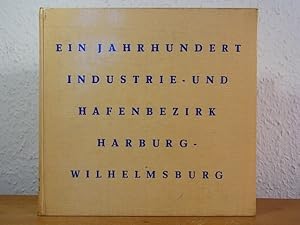 Immagine del venditore per Ein Jahrhundert Industrie- und Hafenbezirk Harburg-Wilhelmsburg venduto da Antiquariat Weber