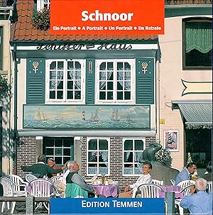 Der Schnoor in Bremen - Ein Portrait - A Portrait - Un Potrait - Un Retrato; Mit zahlreichen Abbi...