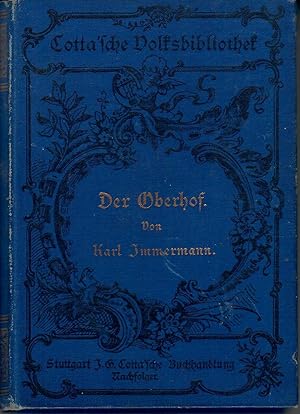 Immagine del venditore per Der Oberhof; Cotta'sche Volksbibliothek - Eine Sammlung volkstmlicher Meisterwerke der Litteratur venduto da Walter Gottfried