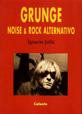 GRUNGE NOISE & ROCK ALTERNATIVO.