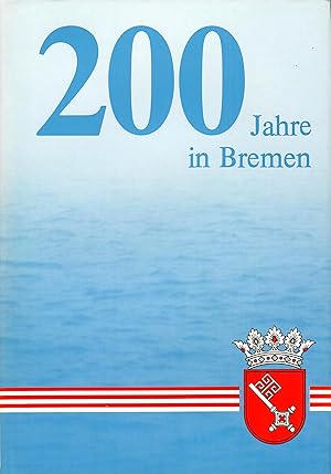 Immagine del venditore per 200 Jahre in Bremen - Text in Deutsch - Der Club zu Bremen 1783-1983; Geschichtlicher Beitrag: Prof. Dr. Herbert Schwarzwlder - Mit zahlreichen Abbildungen - Ein kleiner Bildband herausgegeben aus Anla des 200jhrigen Bestehens des Club zu Bremen - Herausgeber: Der Club zu Bremen venduto da Walter Gottfried