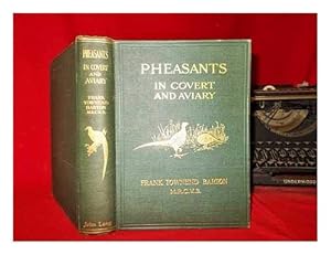 Imagen del vendedor de PHEASANTS IN COVERT AND AVIARY. By Frank Townend Barton. With four coloured plates from life by H. Gronvold, and thirty-seven other illustrations. a la venta por WeBuyBooks