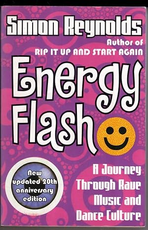 Bild des Verkufers fr Energy Flash: A Journey Through Rave Music and Dance Culture zum Verkauf von High Street Books