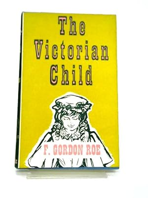 Imagen del vendedor de The Victorian Child a la venta por World of Rare Books