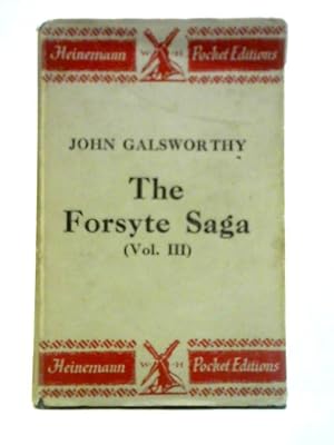Bild des Verkufers fr The Forsyte Saga: Volume III - Awakening to Let zum Verkauf von World of Rare Books