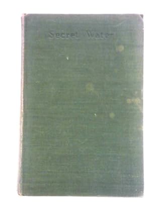 Bild des Verkufers fr Secret Water zum Verkauf von World of Rare Books