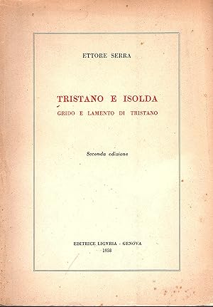 Seller image for Tristano e Isolda. Grido e lamento di Tristano. Seconda edizione for sale by Gilibert Libreria Antiquaria (ILAB)