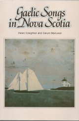 Image du vendeur pour Gaelic Songs in Nova Scotia mis en vente par Harry E Bagley Books Ltd