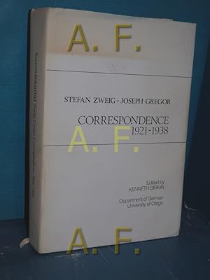 Image du vendeur pour Correspondence 1921 - 1938. Stefan Zweig , Joseph Gregor. Ed. by Kenneth Birkin. Department of German, University of Otago / Otago German studies , Vol. 6 mis en vente par Antiquarische Fundgrube e.U.