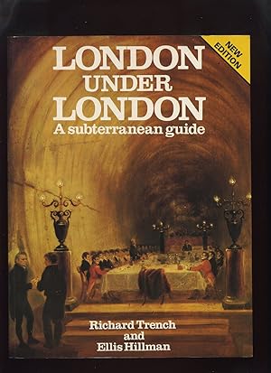 Bild des Verkufers fr London Under London: a Subterranean Guide zum Verkauf von Roger Lucas Booksellers