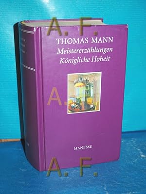 Bild des Verkufers fr Tristan, Tonio Krger, der Tod in Venedig, Mario und der Zauberer, Meistererzhlungen, Knigliche Hoheit - Roman Nachw. von Hans Wysling zum Verkauf von Antiquarische Fundgrube e.U.