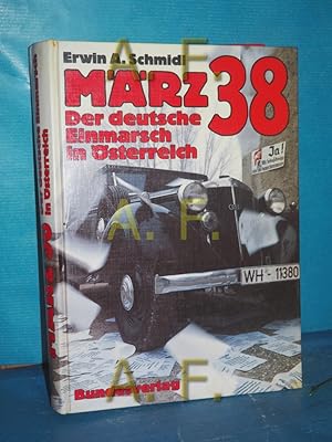 Bild des Verkufers fr Mrz '38 - der deutsche Einmarsch in sterreich. zum Verkauf von Antiquarische Fundgrube e.U.
