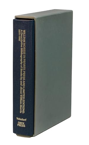 William Morris in Private Press and Limited Editions: A Descriptive Bibliography of Books by and ...