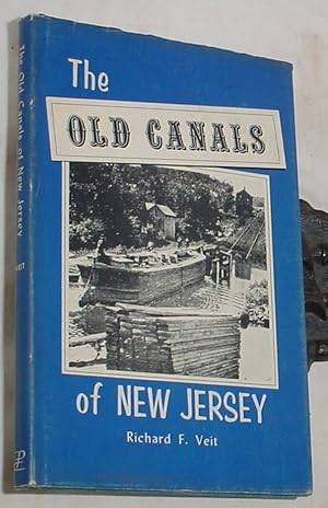 Immagine del venditore per The Old Canals of New Jersey, A Historical Geography venduto da R Bryan Old Books