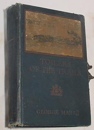 Bild des Verkufers fr Toilers of the Trails zum Verkauf von R Bryan Old Books