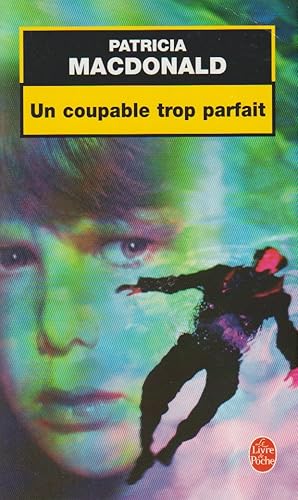 Immagine del venditore per Un coupable trop parfait venduto da books-livres11.com