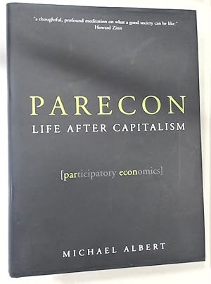 Seller image for Parecon. Life after Capitalism. for sale by Plurabelle Books Ltd