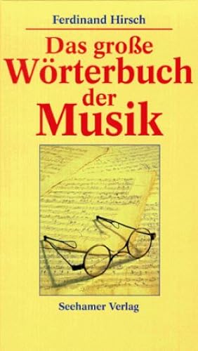 Image du vendeur pour Das groe Wrterbuch der Musik mis en vente par Gabis Bcherlager