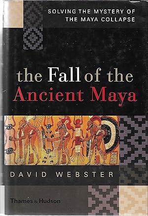 Seller image for The Fall of the Ancient Maya Solving the Mystery of the Maya Collapse for sale by GLENN DAVID BOOKS