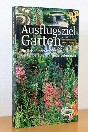 Image du vendeur pour Ausflugsziel Garten. Ein Reisefhrer zu den Gartenparadiesen Niedersterreichs mis en vente par AMSELBEIN - Antiquariat und Neubuch