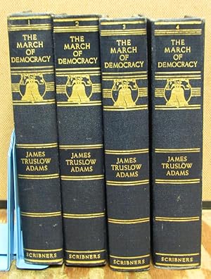 The March of Democracy: A History of the United States-Four Volumes of Seven