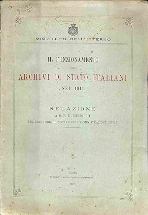 Il funzionamento degli Archivi di Stato italiani nel 1911. Relazione