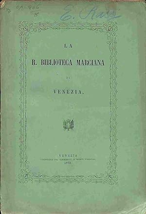 La R. Biblioteca Marciana di Venezia