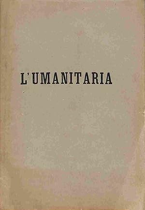 L'Umanitaria. Assicurazione italiana per gl'impiegati privati