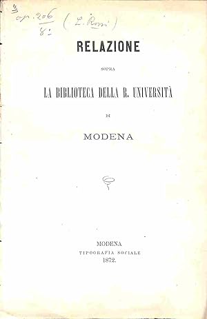 Relazione sopra la Biblioteca della R. Universita' di Modena