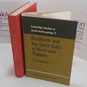 Seller image for Buddhism and Spirit Cults in North-East Thailand (Cambridge Studies in Social Anthropology 2) for sale by BookAddiction (ibooknet member)