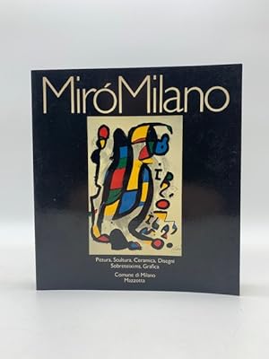 Seller image for Miro'. Milano. Pittura, scultura, ceramica, disegni, sobreteixims, grafica for sale by Coenobium Libreria antiquaria