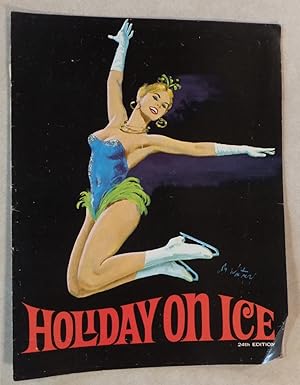 Immagine del venditore per HOLIDAY ON ICE 24TH EDITION SOUVENIR PROGRAM MADISON SQUARE GARDEN NEW YORK venduto da ROXY'S READERS
