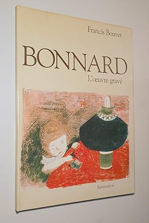 Imagen del vendedor de BONNARD. L'ouvre Grav - Paris 1981 - Muy ilustrado - Libro de muestra a la venta por Llibres del Mirall