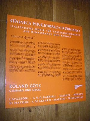 Musica per Cimbalo ed Organo. Italienische Musik für Tasteninstrumente aus Renaissance und Barock...