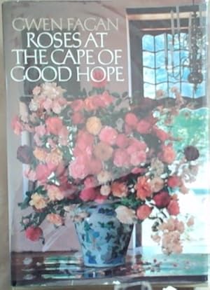 Seller image for Roses at the Cape of Good Hope for sale by Chapter 1