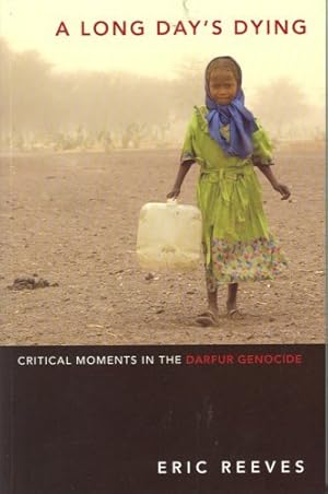 Bild des Verkufers fr A Long Day's Dying: Critical Moments in the Darfur Genocide zum Verkauf von Redux Books