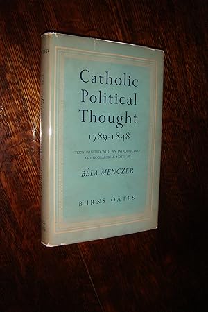 Catholic Political Thought 1789-1848 (first printing)