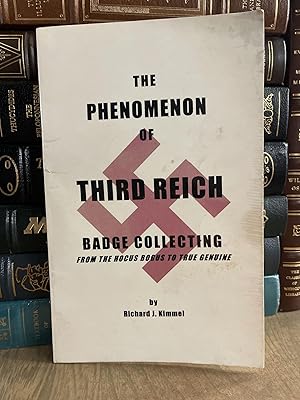 Immagine del venditore per The Phenomenon of Third Reich Badge Collecting venduto da Chamblin Bookmine