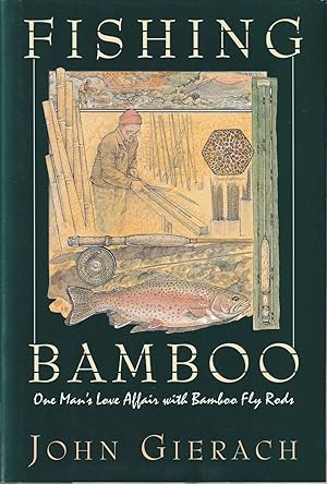 Bild des Verkufers fr FISHING BAMBOO. By John Gierach. zum Verkauf von Coch-y-Bonddu Books Ltd